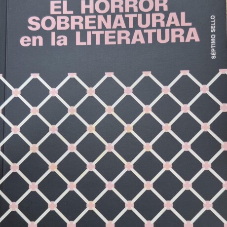 EL HORROR SOBRENATURAL EN LA LITERATURA EL HORROR SOBRENATURAL EN LA LITERATURA