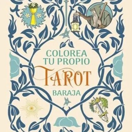 COLOREA TU PROPIO TAROT COLOREA TU PROPIO TAROT