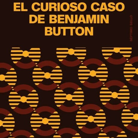 EL CURIOSO CASO DE BENJAMIN BUTTON EL CURIOSO CASO DE BENJAMIN BUTTON
