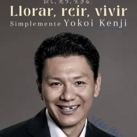 LLORAR, REIR, VIVIR LLORAR, REIR, VIVIR
