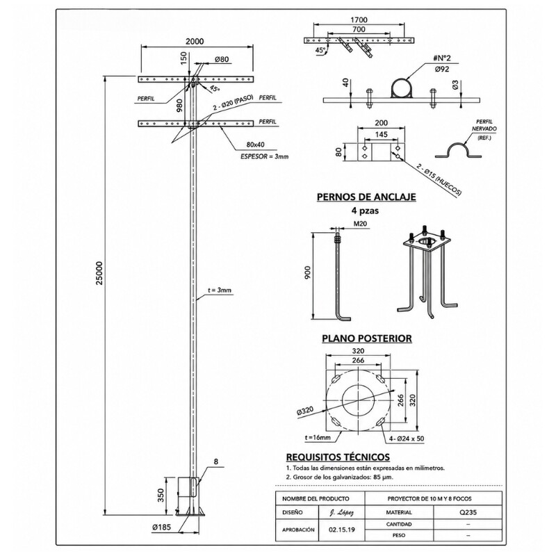 COLUMNA DEPORTIVA CON RACK PARA 8 PROYECTORES Columna Deportiva con Rack para 8 Focos 25mt