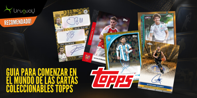 Guía para comenzar en el mundo de las cartas coleccionables Topps!