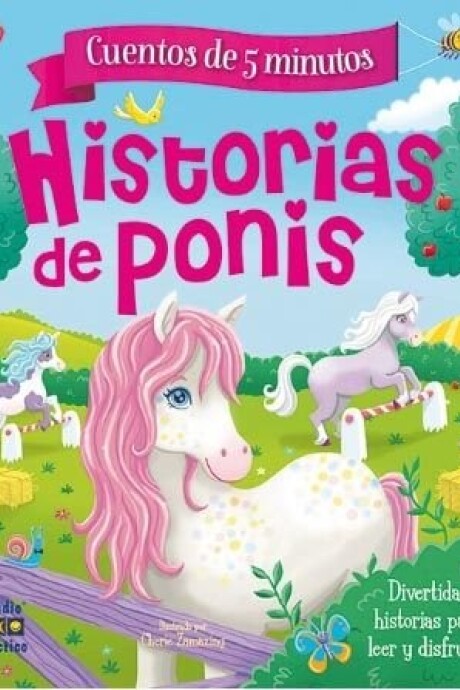 CUENTOS DE 5 MINUTOS - HISTORIA DE PONYS CUENTOS DE 5 MINUTOS - HISTORIA DE PONYS