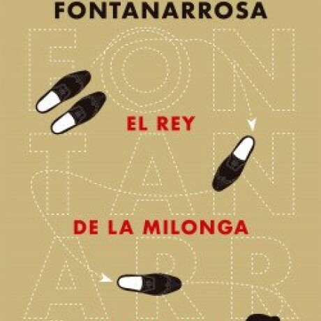 EL REY DE LA MILONGA EL REY DE LA MILONGA