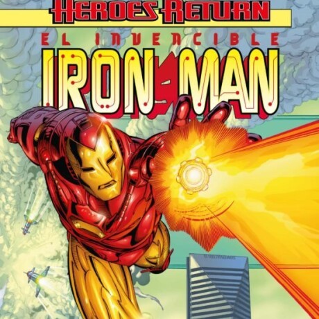 IRON MAN HEROES RETURN 01 MIRANDO ADELANTE IRON MAN HEROES RETURN 01 MIRANDO ADELANTE