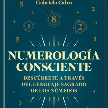 NUMEROLOGIA CONSCIENTE NUMEROLOGIA CONSCIENTE