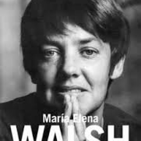 MARIA ELENA WALSH COMO LA CIGARRA MARIA ELENA WALSH COMO LA CIGARRA