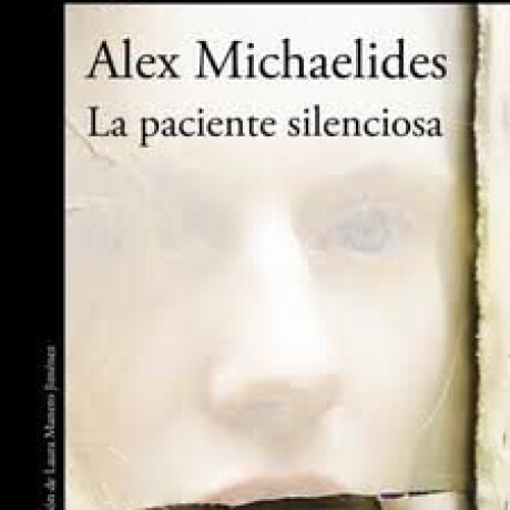 LA PACIENTE SILENCIOSA LA PACIENTE SILENCIOSA