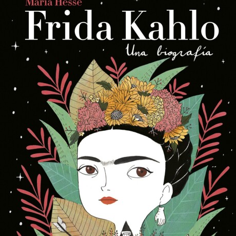 FRIDA KAHLO FRIDA KAHLO