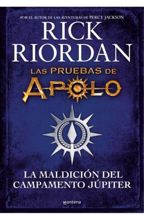 LA MALDICION DEL CAMPAMENTO JUPITER . LAS PRUEBAS DE APOLO 6 LA MALDICION DEL CAMPAMENTO JUPITER . LAS PRUEBAS DE APOLO 6
