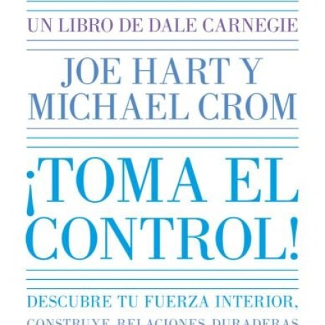 TOMA EL CONTROL TOMA EL CONTROL
