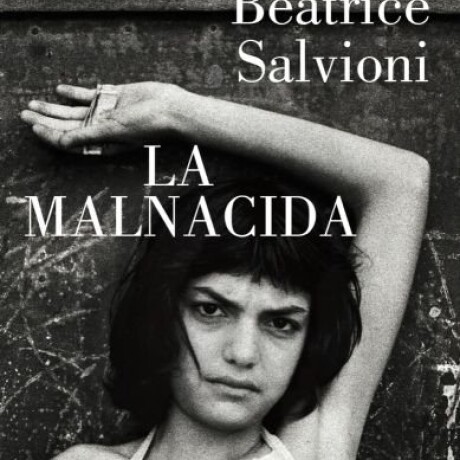 LA MALNACIDA LA MALNACIDA