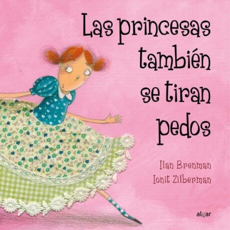 PRINCESAS TAMBIEN SE TIRAN PEDOS, LAS PRINCESAS TAMBIEN SE TIRAN PEDOS, LAS