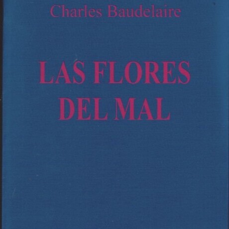 FLORES DEL MAL LAS FLORES DEL MAL LAS