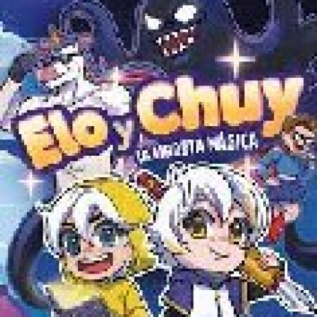 ELO Y CHUY - LA LIBRETA MAGICA ELO Y CHUY - LA LIBRETA MAGICA