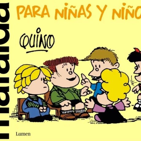 MAFALDA PARA NIÑAS Y NIÑOS MAFALDA PARA NIÑAS Y NIÑOS