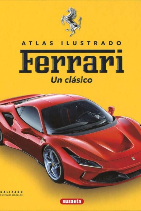 ATLAS ILUSTRADO FERRARI UN CLASICO ATLAS ILUSTRADO FERRARI UN CLASICO