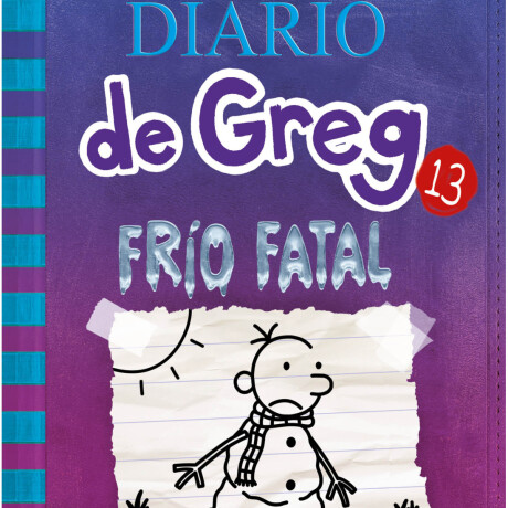 DIARIO DE GREG 13: FRÍO FATAL DIARIO DE GREG 13: FRÍO FATAL