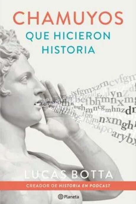 CHAMUYOS QUE HICIERON HISTORIA CHAMUYOS QUE HICIERON HISTORIA