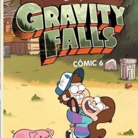 GRAVITY FALLS. COMIC 6 GRAVITY FALLS. COMIC 6