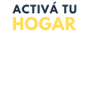 ACTIVA TU HOGAR
