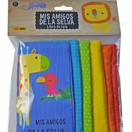 MIS AMIGOS DE LA SELVA. LIBROS DE TELA MIS AMIGOS DE LA SELVA. LIBROS DE TELA