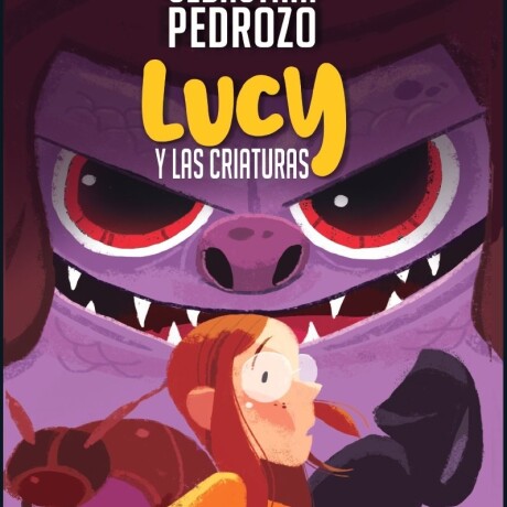 LUCY Y LAS CRIATURAS LUCY Y LAS CRIATURAS