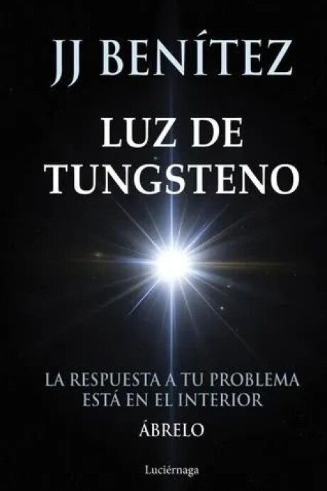 LUZ DE TUNGSTENO LUZ DE TUNGSTENO