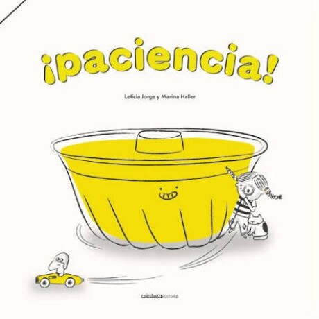 PACIENCIA! PACIENCIA!