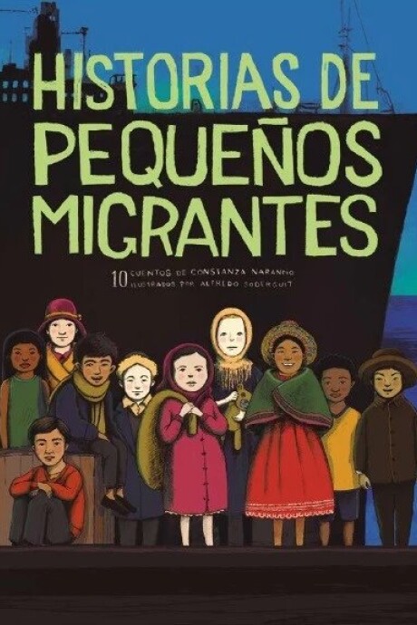 HISTORIAS DE PEQUEÑOS MIGRANTES HISTORIAS DE PEQUEÑOS MIGRANTES