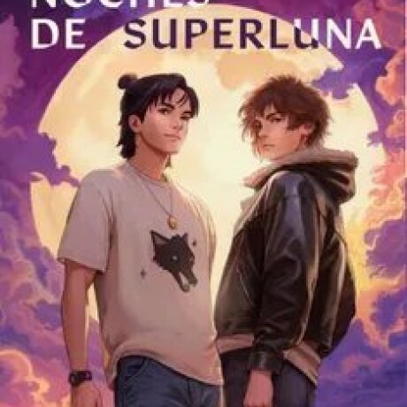 NOCHES DE SUPERLUNA NOCHES DE SUPERLUNA