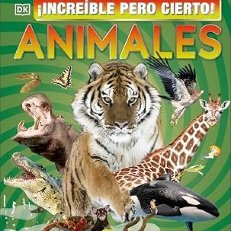 INCREIBLE PERO CIERTO! ANIMALES INCREIBLE PERO CIERTO! ANIMALES