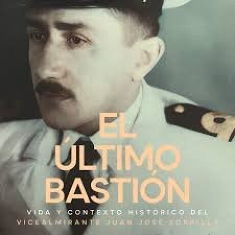 ULTIMO BASTION, EL ULTIMO BASTION, EL