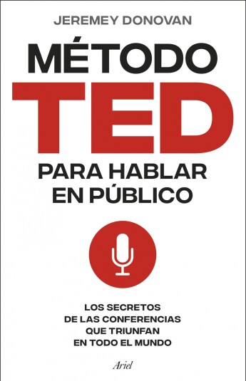 El método TED para hablar en público El método TED para hablar en público
