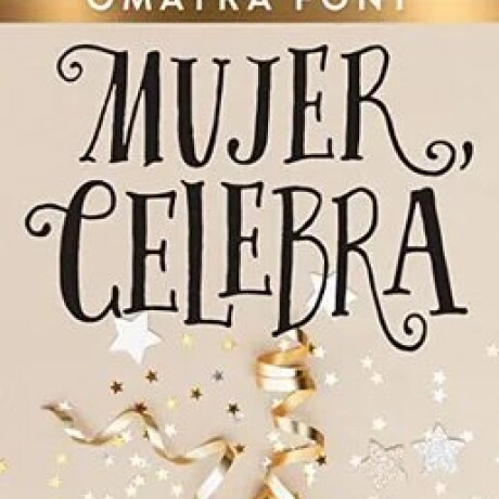 MUJER CELEBRA MUJER CELEBRA