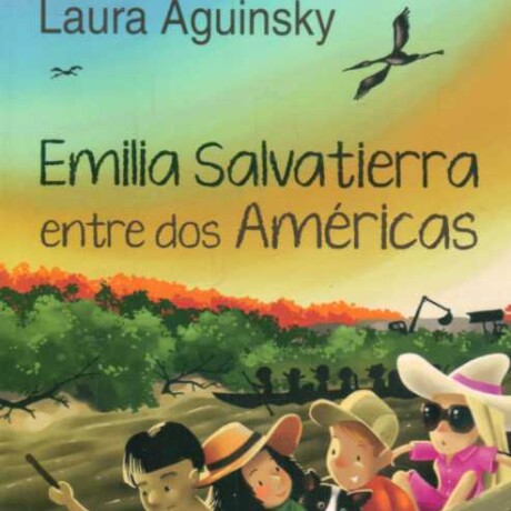 EMILIA SALVATIERRA ENTRE DOS AMERICAS EMILIA SALVATIERRA ENTRE DOS AMERICAS