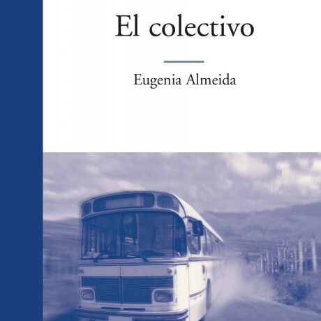 COLECTIVO, EL COLECTIVO, EL