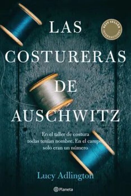 LAS COSTURERAS DE AUSCHWITZ LAS COSTURERAS DE AUSCHWITZ
