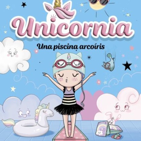UNICORNIA 9 UNA PISCINA ARCOIRIS UNICORNIA 9 UNA PISCINA ARCOIRIS