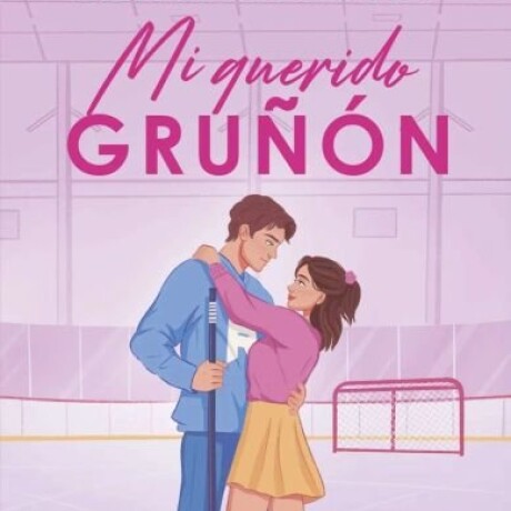 MI QUERIDO GRUÑON MI QUERIDO GRUÑON