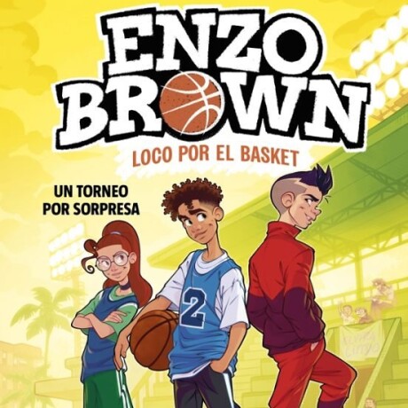 ENZO BROWN 3 UN TORNEO SORPRESA ENZO BROWN 3 UN TORNEO SORPRESA