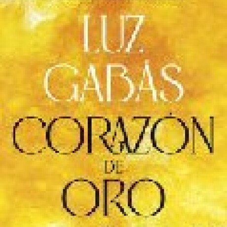 CORAZON DE ORO CORAZON DE ORO