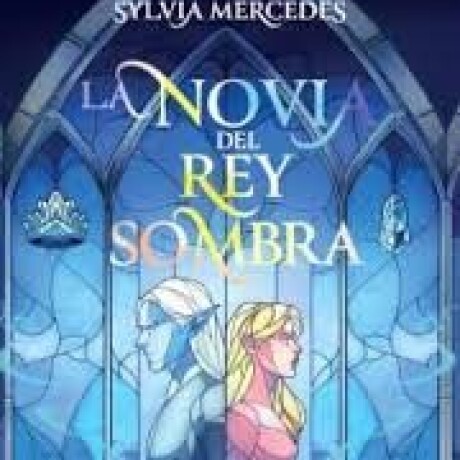 LA NOVIA DEL REY SOMBRA LA NOVIA DEL REY SOMBRA