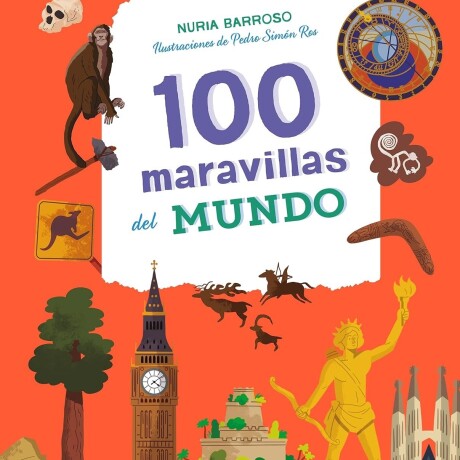 100 MARAVILLAS DEL MUNDO 100 MARAVILLAS DEL MUNDO