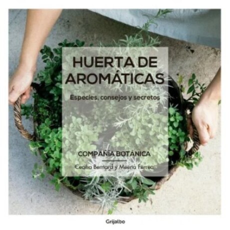 HUERTAS DE AROMATICAS HUERTAS DE AROMATICAS