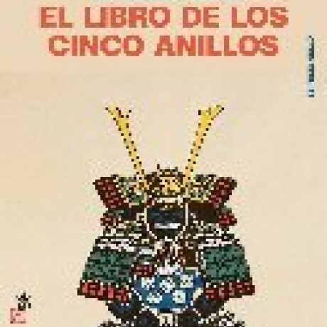 EL LIBRO DE LOS CINCO ANILLOS EL LIBRO DE LOS CINCO ANILLOS