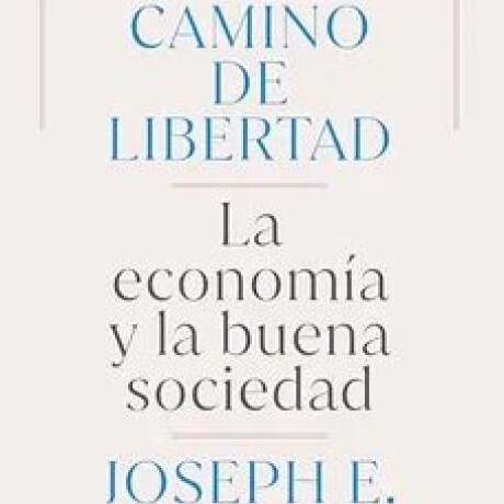 CAMINO DE LIBERTAD CAMINO DE LIBERTAD