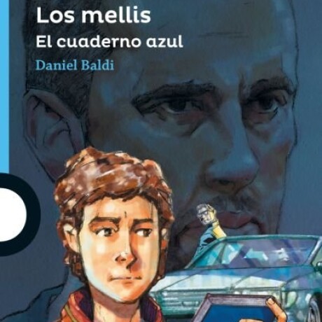 LOS MELLIS. EL CUADERNO AZUL LOS MELLIS. EL CUADERNO AZUL