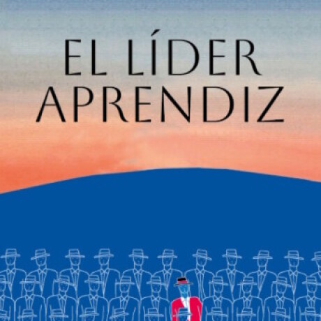 EL LIDER APRENDIZ EL LIDER APRENDIZ