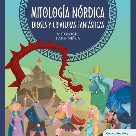 MITOLOGIA NORDICA DIOSES Y CRIATURAS FANTASTICAS MITOLOGIA NORDICA DIOSES Y CRIATURAS FANTASTICAS
